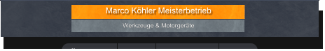 Werkzeuge & Motorgeräte  Marco Köhler Meisterbetrieb